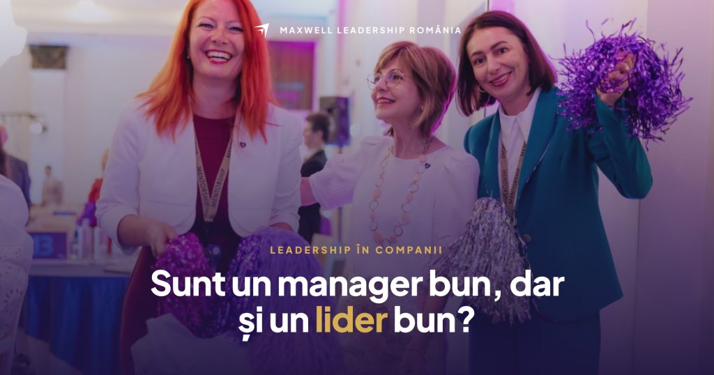 Manager bun sau lider bun? Testul de leadership